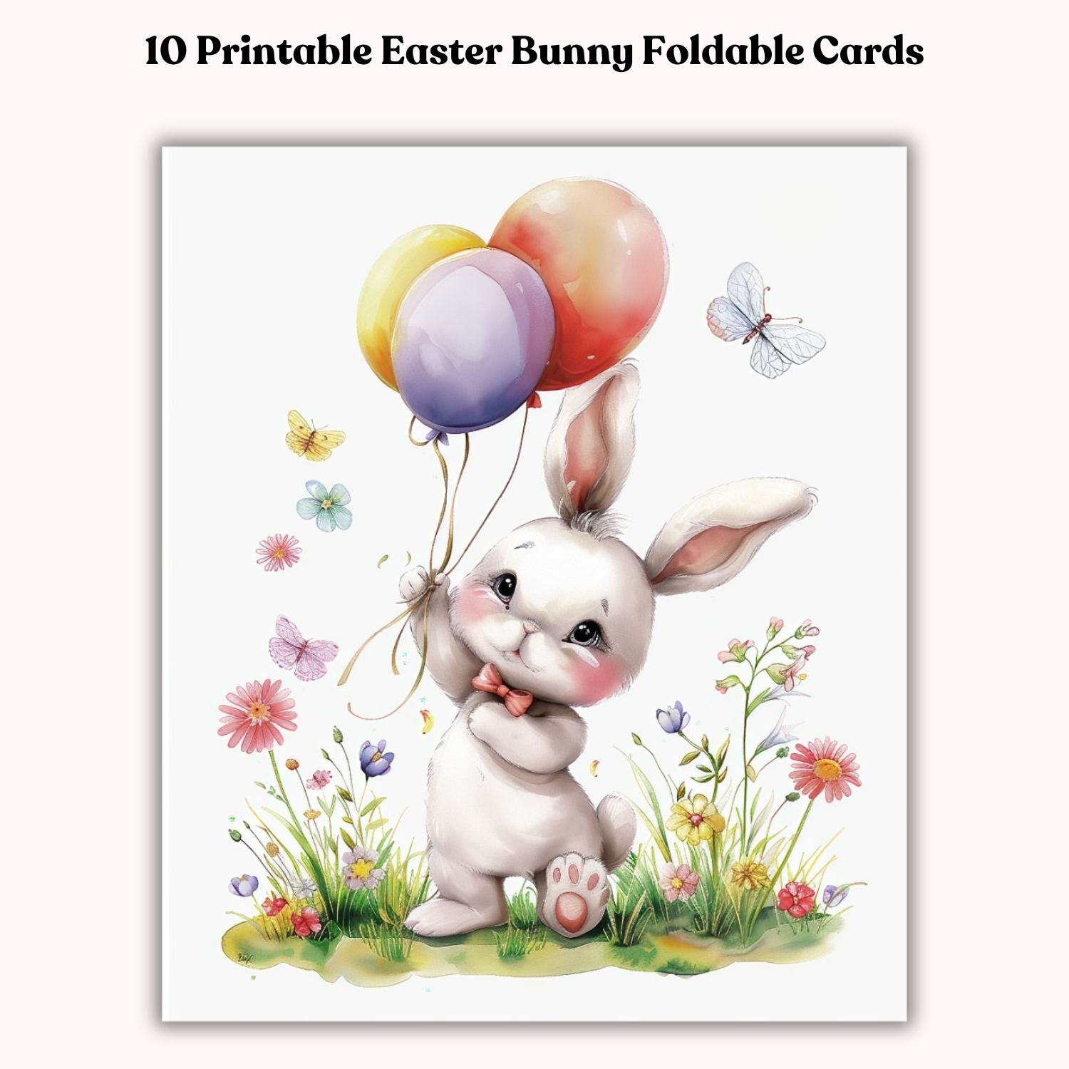 Printable Easter Bunny Foldable Cards – 10 Ready-to-Print DIY Greeting Templates on A4 Pages.